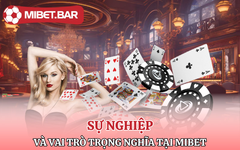 Sự Nghiệp và vai trò Trọng Nghĩa tại Mibet